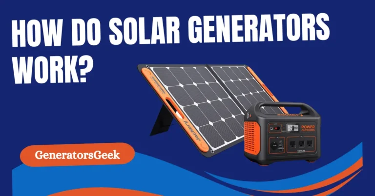 How Do Solar Generators Work