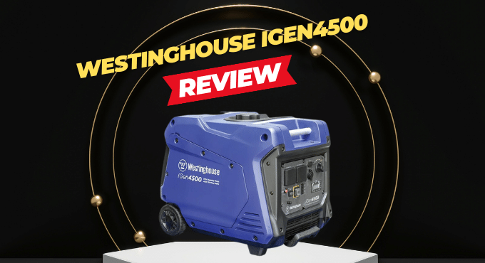 Westinghouse iGen4500 Review | Complete Overview
