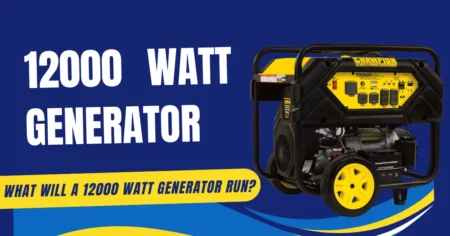 What Will A 12000 Watt Generator Run?