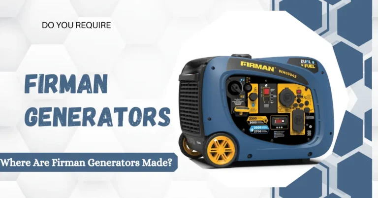 Where Are Firman Generators Made