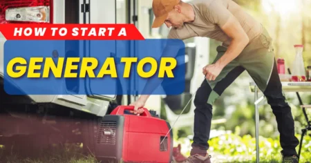 How To Start A Generator: Easy Step-by-Step Guide