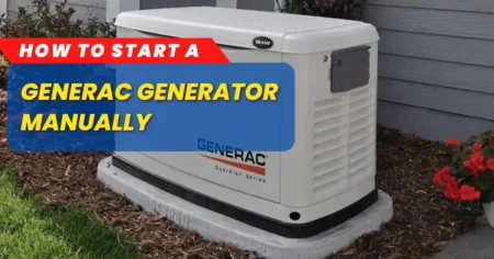 How to Start a Generac Generator Manually: Quick Guide